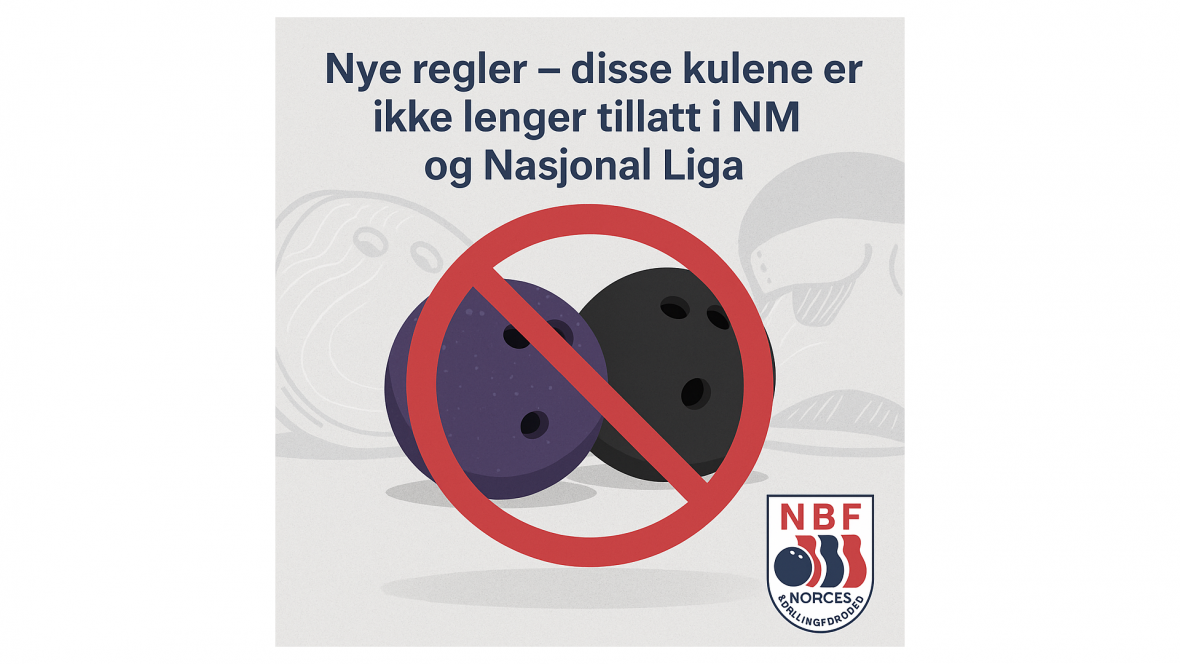 Nye regler for bruk av bowlingkuler ved NBFs arrangementer – uretan-kuler begrenses Nye regler for bruk av bowlingkuler ved NBFs arrangementer – uretan-kuler begrenses - thumbnail